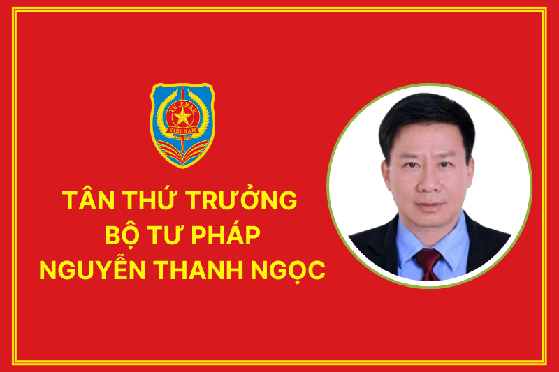 Infogrraphic: Tiểu sử tân Thứ trưởng Bộ Tư pháp Nguyễn Thanh Ngọc